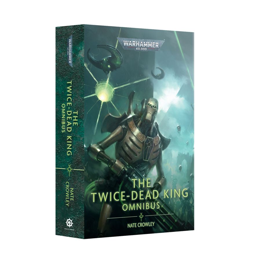 The Twice-Dead King: Omnibus by Nate Crowley [Paperback]