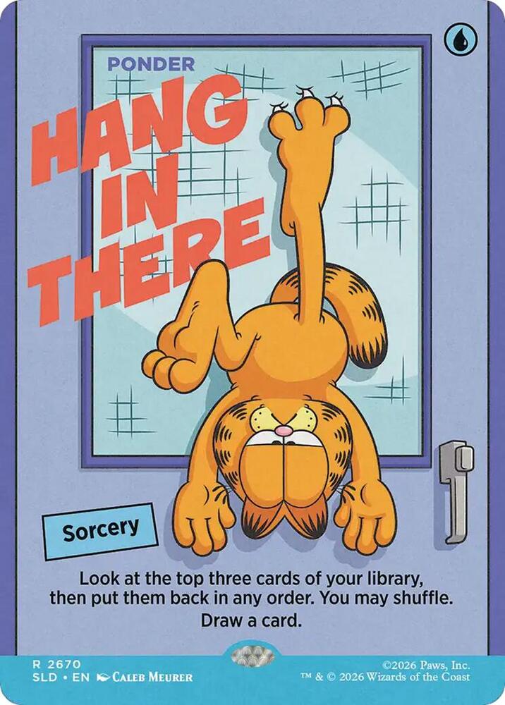 Hang In There - Ponder [Borderless Foil] #2670 Magic Secret Lair Drop