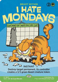 I Hate Mondays - Beast Within [Borderless Foil] #2671 Magic Secret Lair Drop