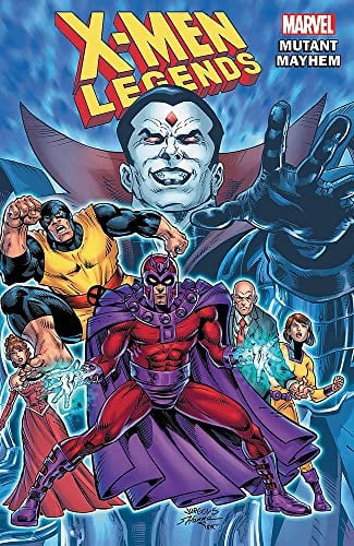 X-Men Legends Volume 2: Mutant Mayhem