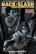 Hack/Slash Resurrection Volume 2: Blood Simple