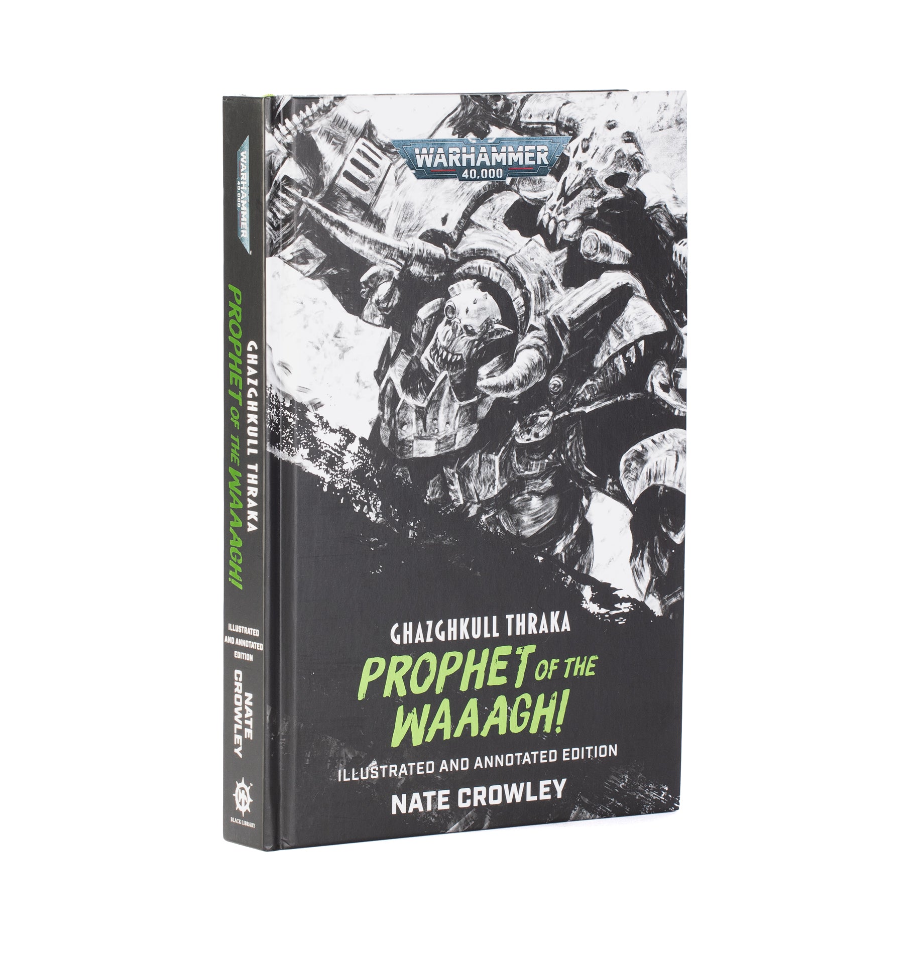 Ghazghkull Thraka: Prophet Of The WAAAGH! by Nate Crowley [Hardcover]